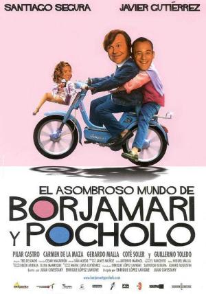 El asombroso mundo de Borjamari y Pocholo [Spanish]