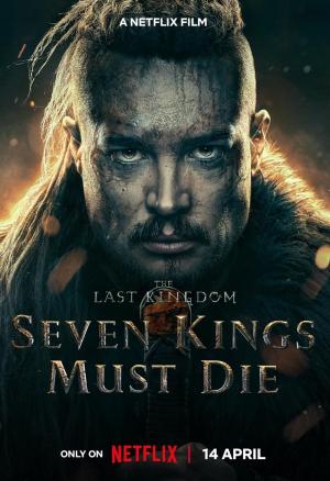 The Last Kingdom: Seven Kings Must Die [Spanish]