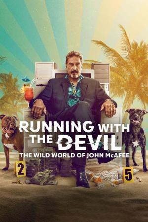 Running with the Devil: The Wild World of John McAfee [Spanish]