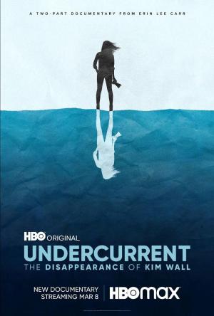 Undercurrent: The Disappearance of Kim Wall [Spanish]