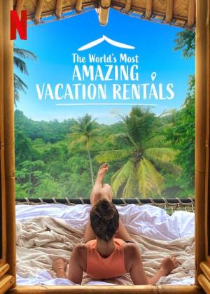 The World's Most Amazing Vacation Rentals S1-S2