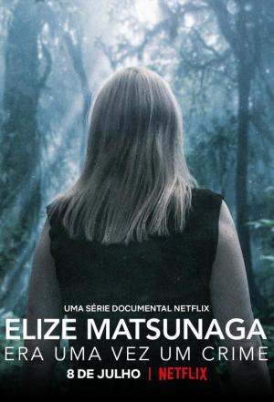 Elize Matsunaga: Once Upon a Crime [Russian]