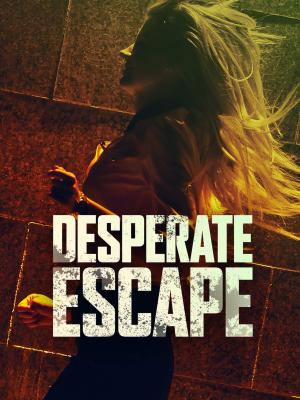 Desperate Escape [Spanish]