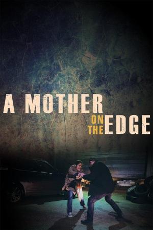 A Mother on the Brink [Spanish]