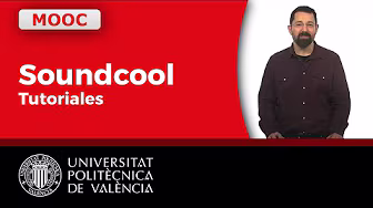 Tutoriales Soundcool | Universitat Politècnica de València UPV
