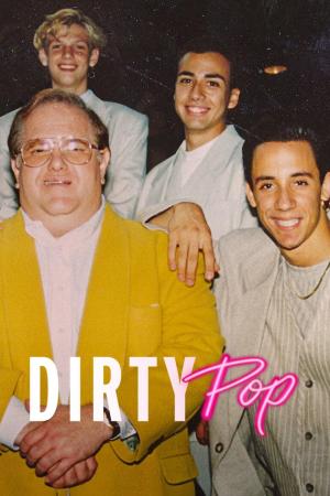 Dirty Pop: The Boy Band Scam [Spanish]