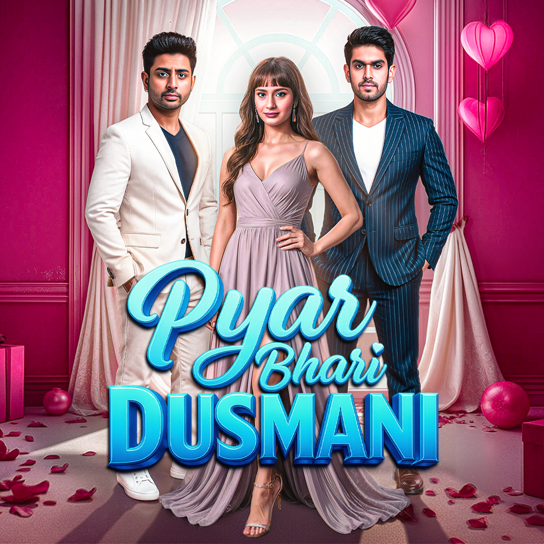 Pyaar Bhari Dushmani poster