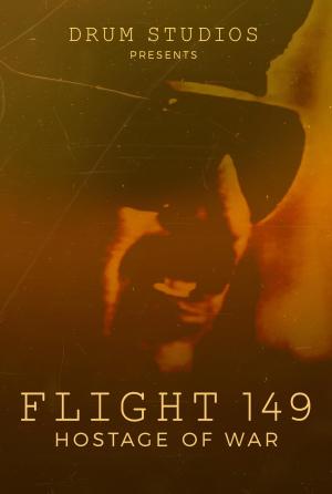 Flight 149: Hostage of War [Spanish]