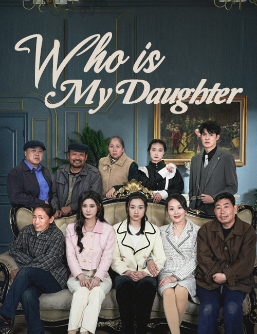 Who is My Daughter poster
