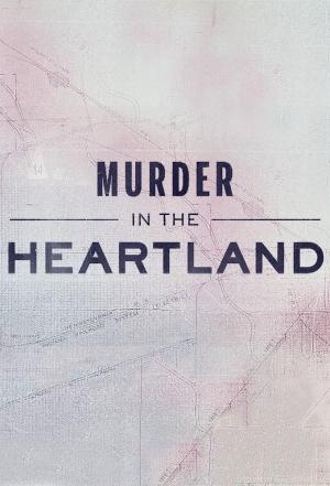 Murder in the Heartland [Spanish] S1-S9