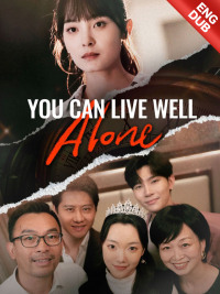 [ENG DUB] You Can Live Well Alone