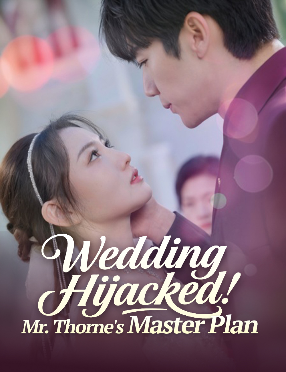 Wedding Hijacked! Mr. Thorne's Master Plan poster