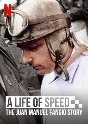 A Life of Speed: The Juan Manuel Fangio Story [Spanish]