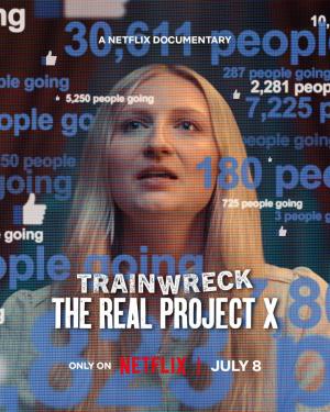 Trainwreck: The Real Project X [Spanish]