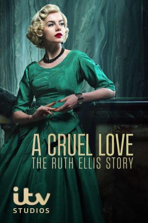 A Cruel Love: The Ruth Ellis Story [Spanish]