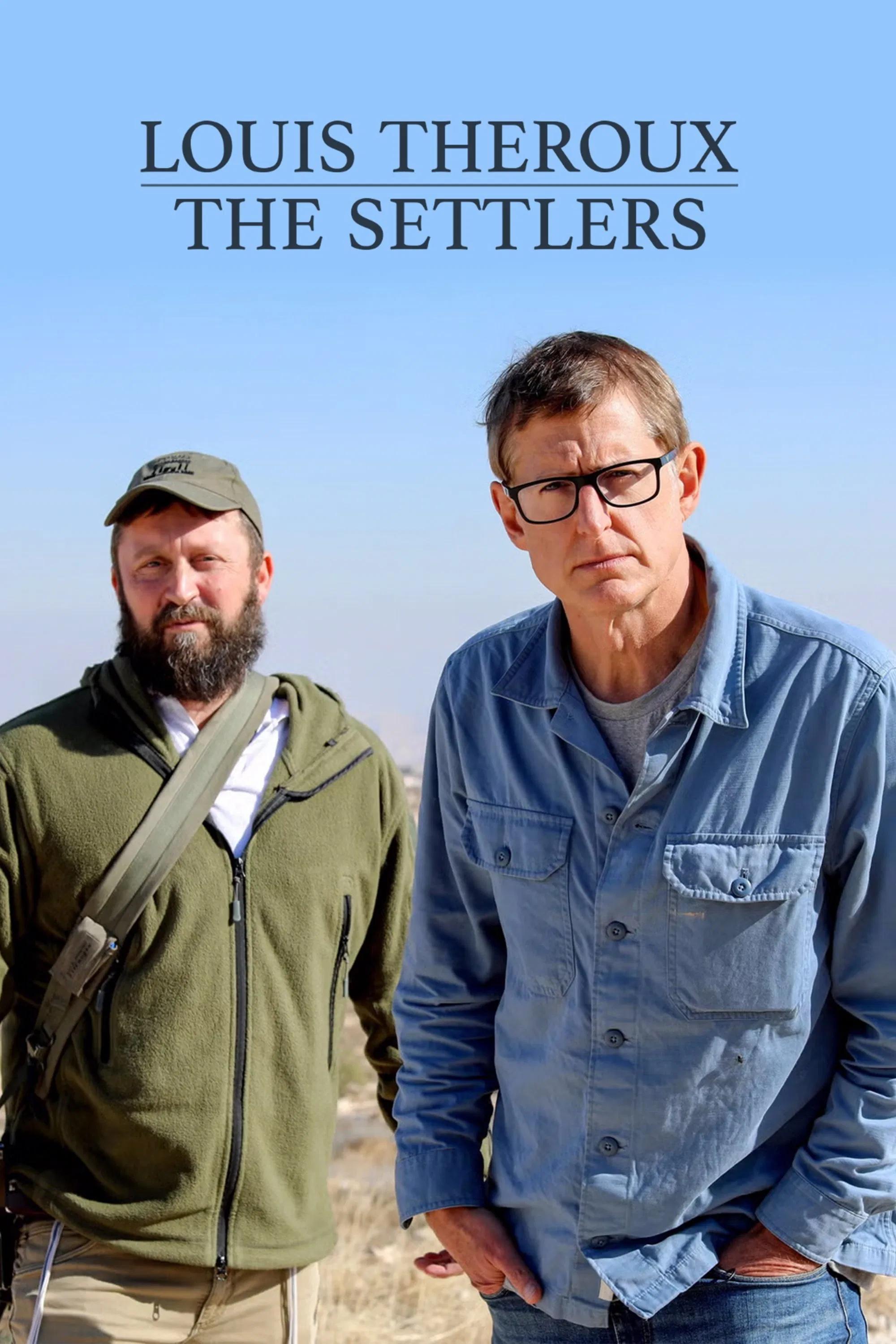 The Settlers poster - similar to Louis Theroux: Mothers on the Edge