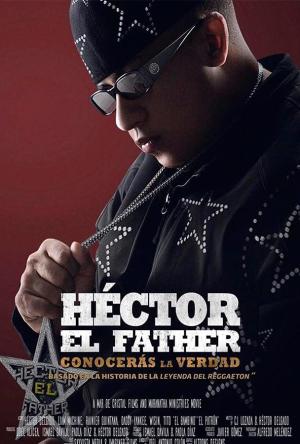 Héctor el Father: Conocerás la Verdad [SpanishLatam]