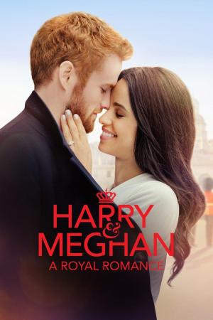 Harry & Meghan: A Royal Romance [Spanish]