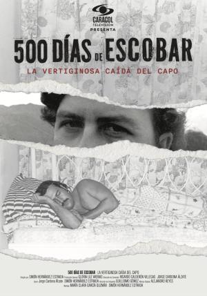500 Días de Escobar: la vertiginosa caída del capo [SpanishLatam]