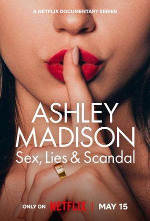 Ashley Madison: Sex, Lies & Scandal [Spanish]