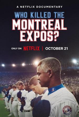 Who Killed the Montreal Expos? [Indonesian]