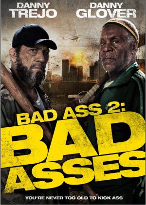 Bad Ass 2: Bad Asses [Version française]