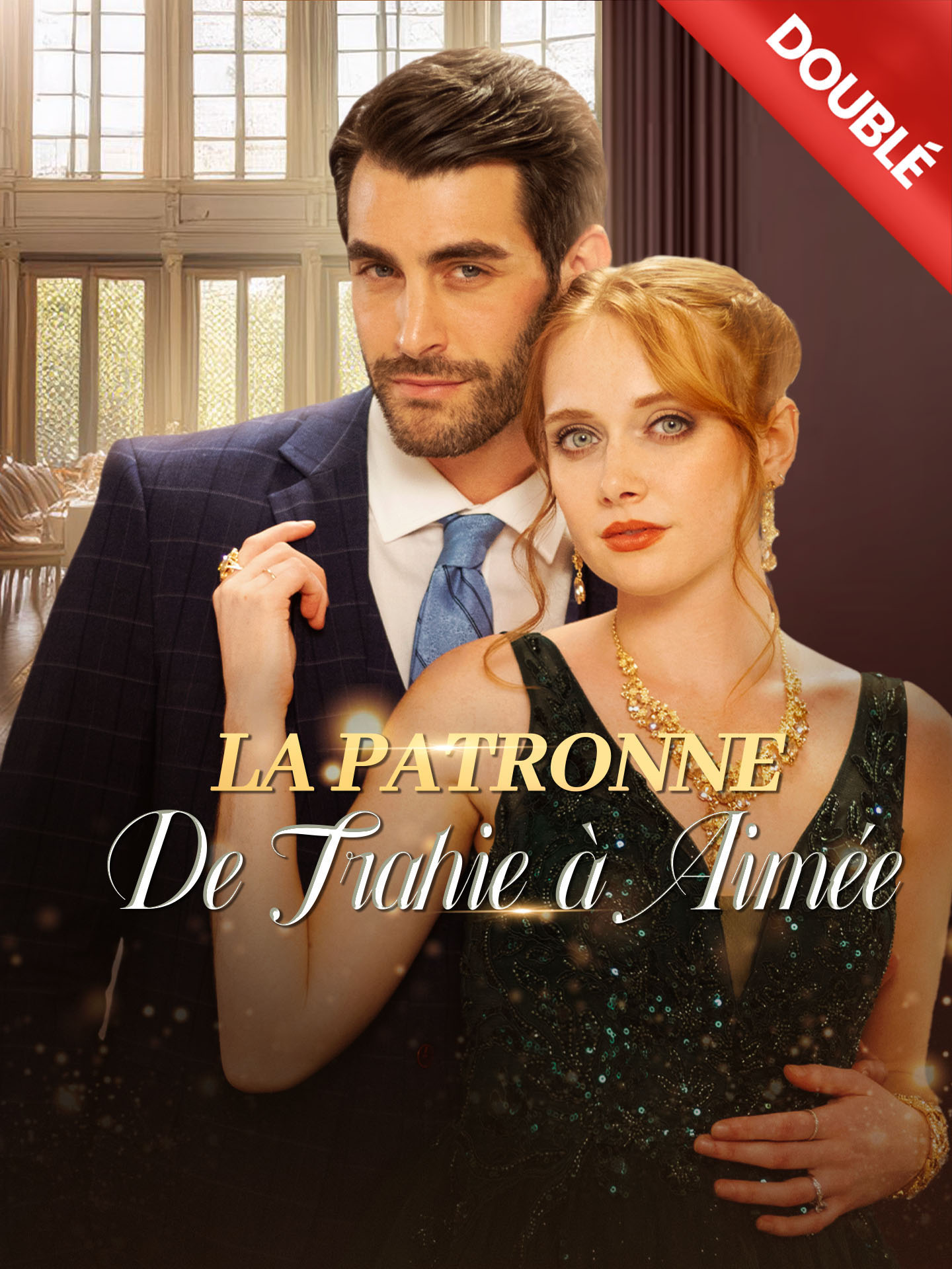 [Doublé] La Patronne : De Trahie à Aimée [Version française] poster