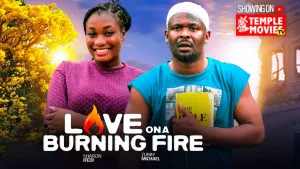 Love on a Burning Fire