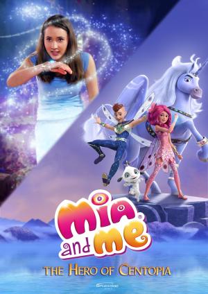 Mia and Me: The Hero of Centopia [Spanish]