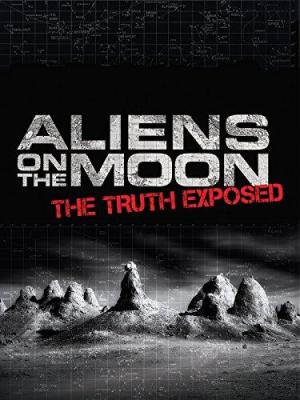 Aliens on the Moon: The Truth Exposed [Spanish]