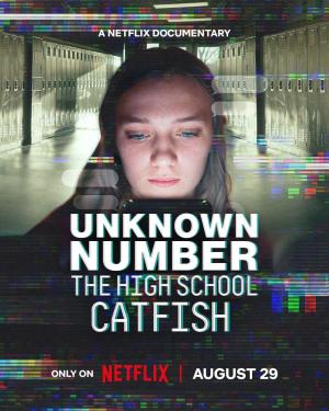 Unknown Number: The High School Catfish [Spanish]