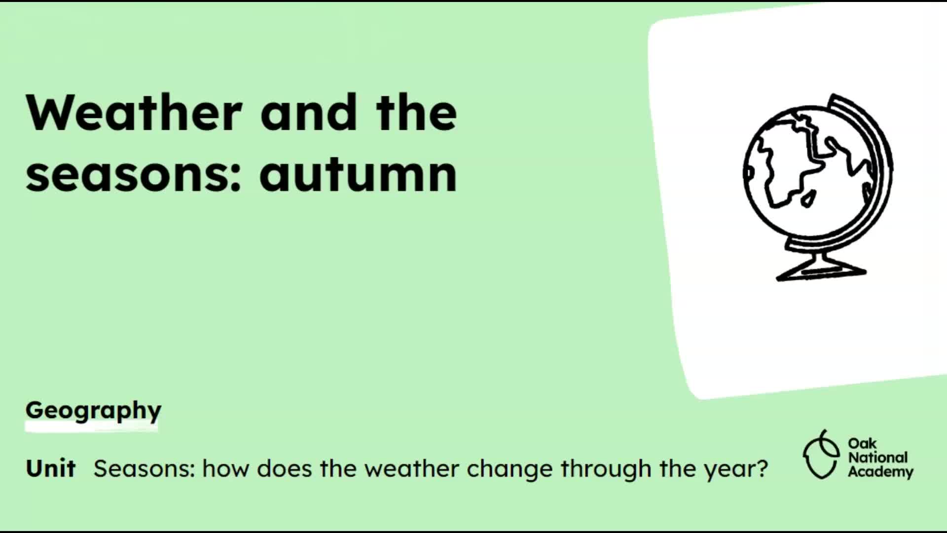 Weather and the seasons: autumn