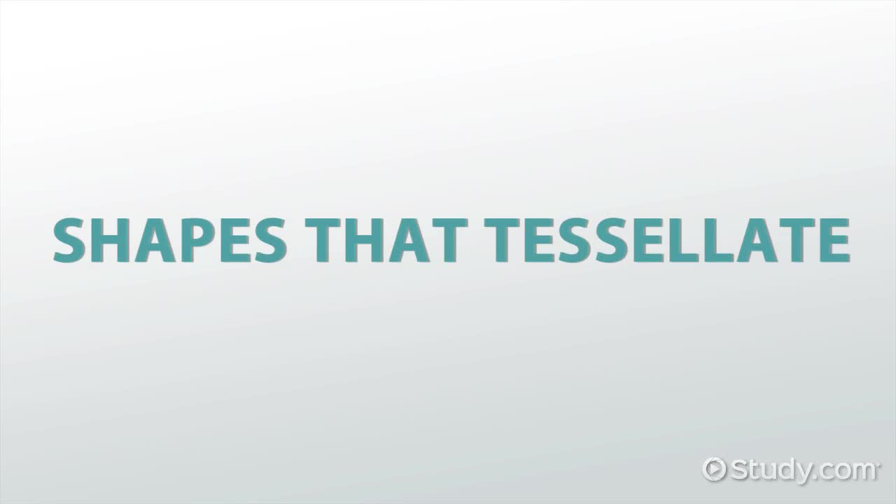 Tessellation Shapes, Patterns & Examples