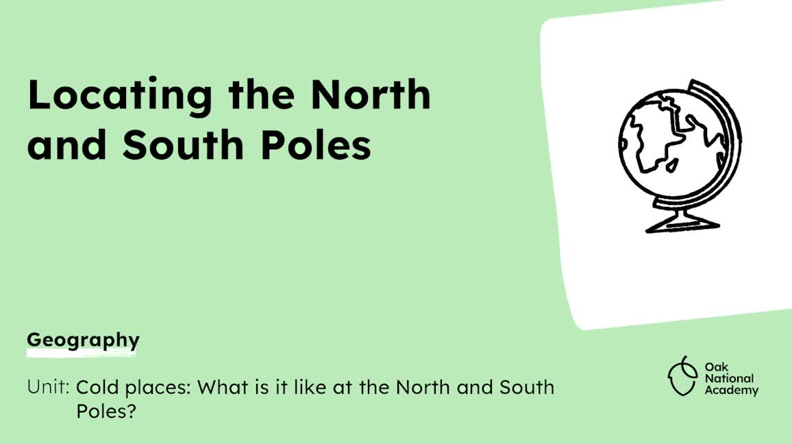 Locating the North and South Poles