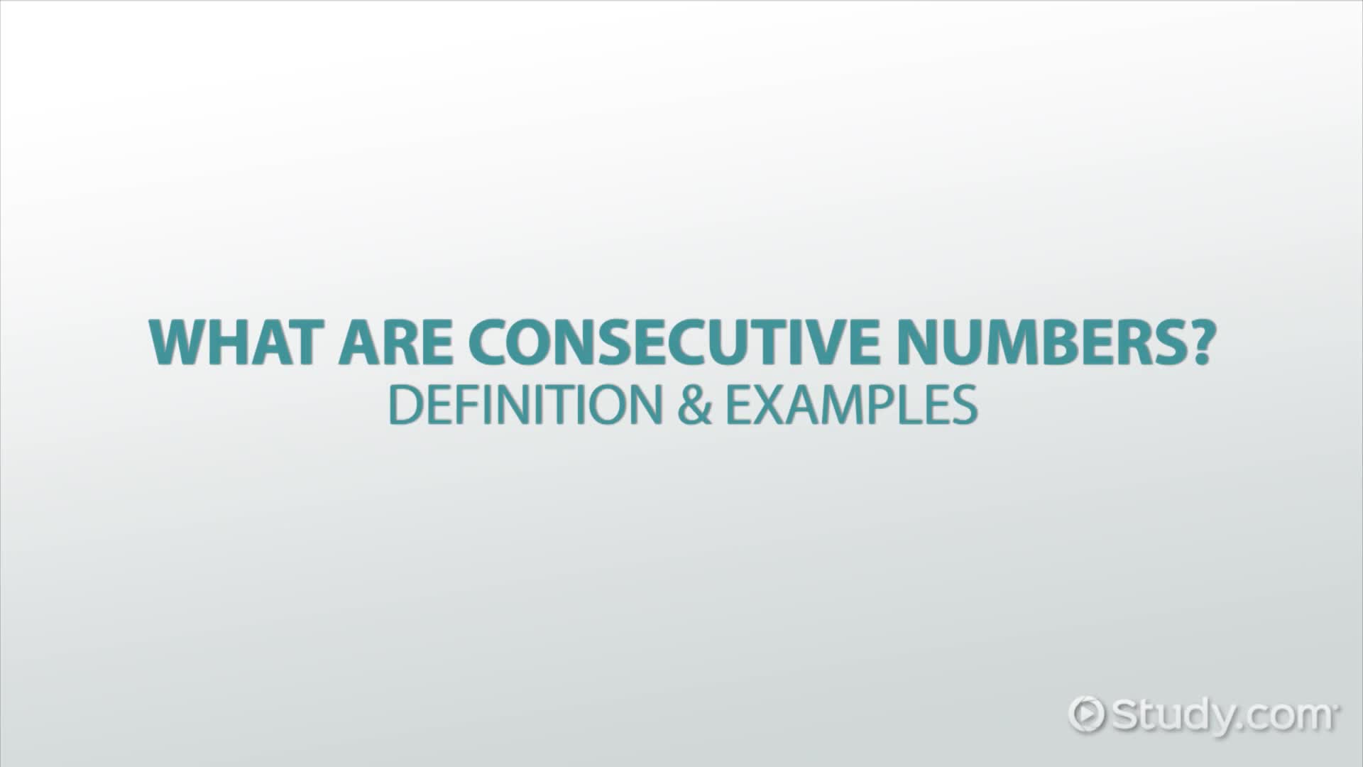 Consecutive Numbers | Definition, Example & Formulas background