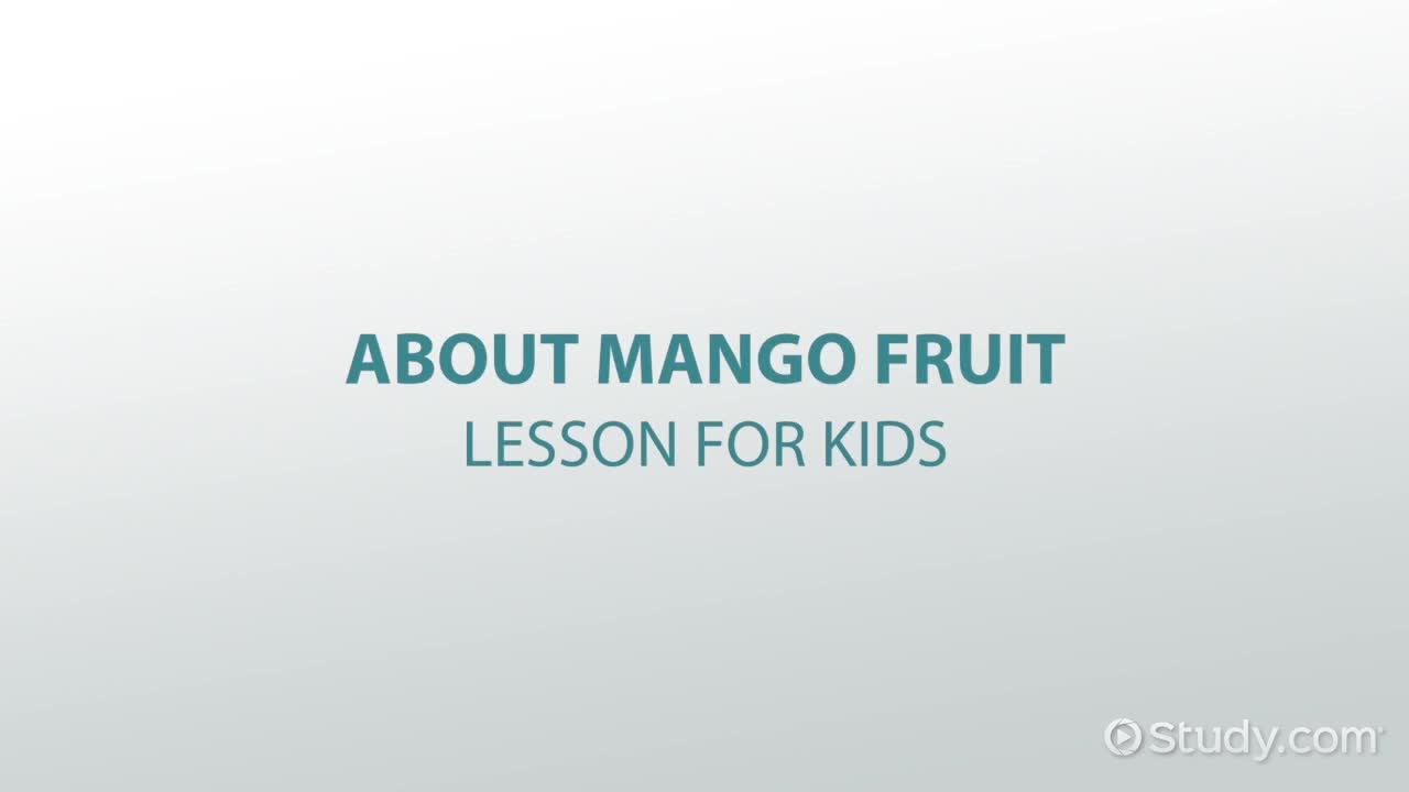 About Mango Fruit: A Lesson for Kids