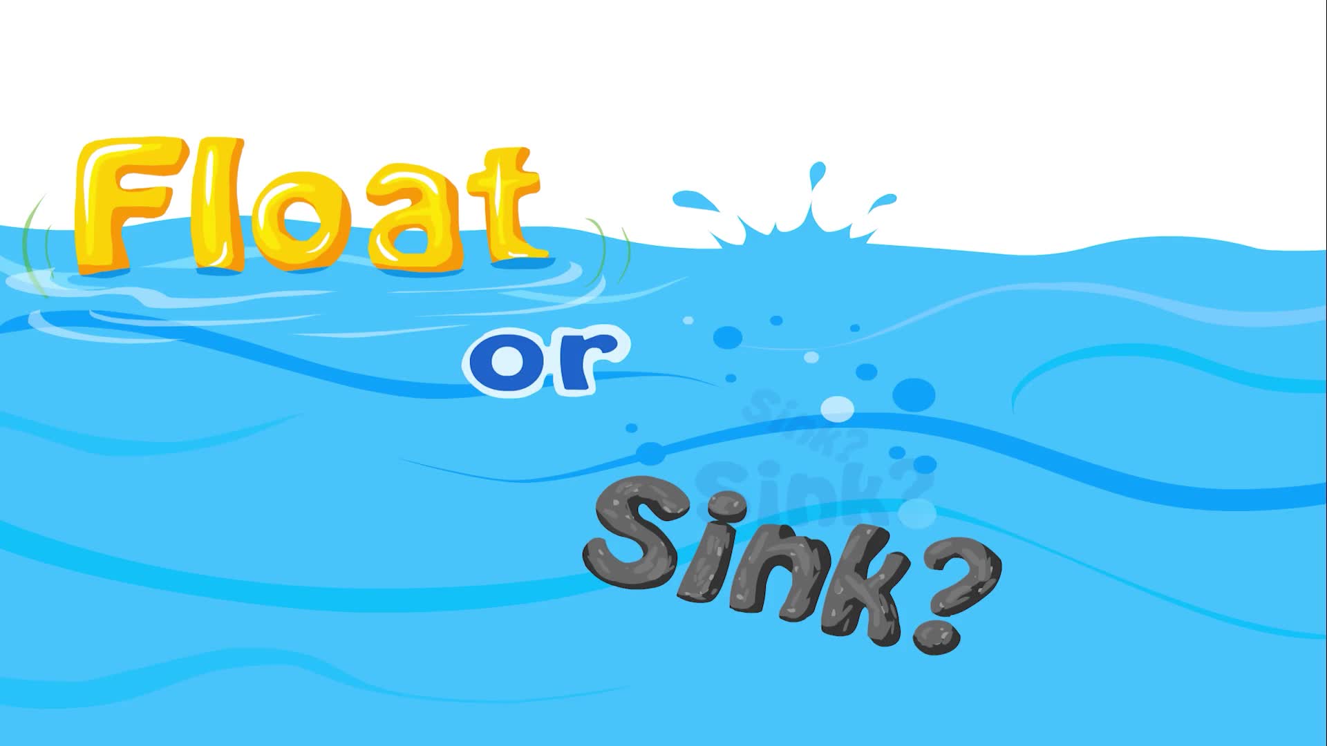 Float or Sink