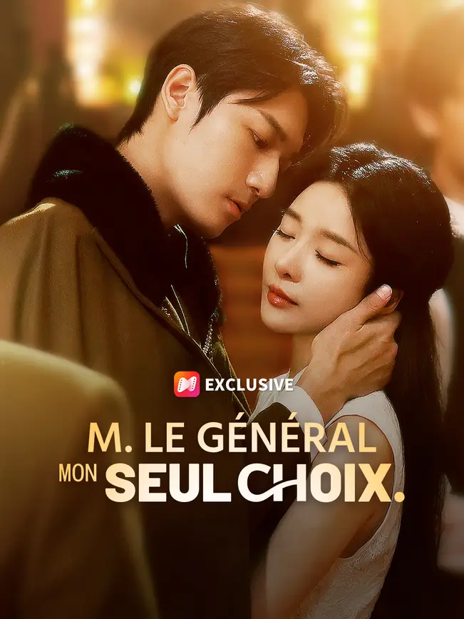 M. LE GÉNÉRAL, MON SEUL CHOIX. poster