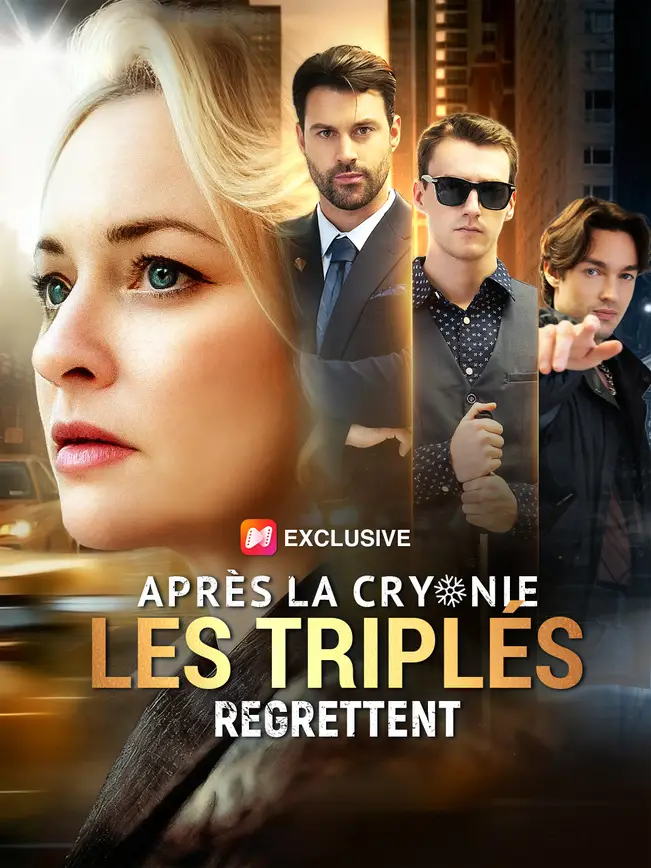 APRÈS LA CRYONIE, LES TRIPLÉS REGRETTENT poster