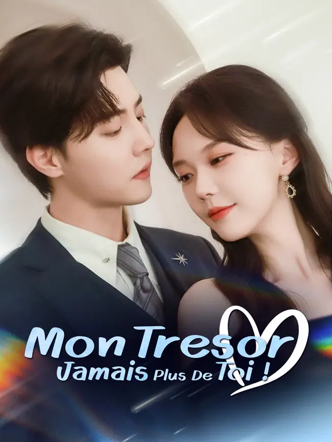 MON TRÉSOR, JAMAIS PLUS DE TOI ! poster