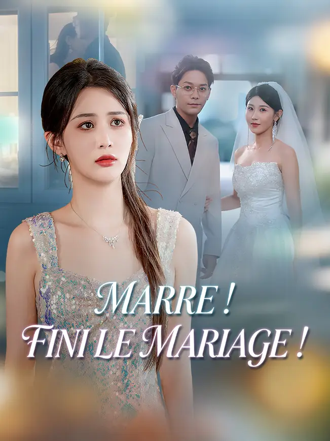 MARRE ! FINI LE MARIAGE ! poster