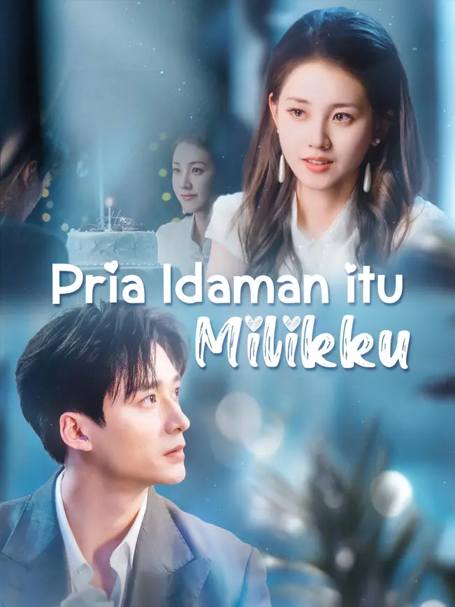 Pria Idaman itu Milikku poster