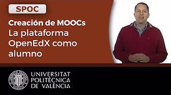 SPOC Creación de MOOCs. La plataforma OpenEdX como alumno | Universitat Politècnica de València (UPV) background