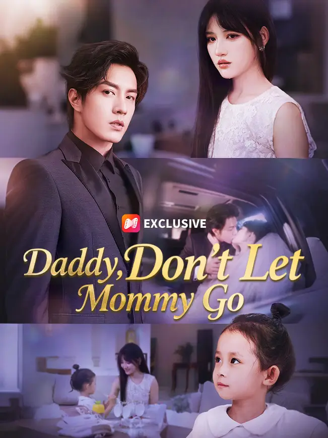 Daddy, Don’t Let Mommy Go poster