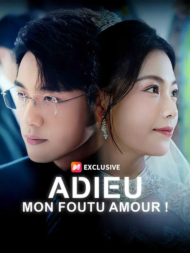 ADIEU, MON FOUTU AMOUR ! poster