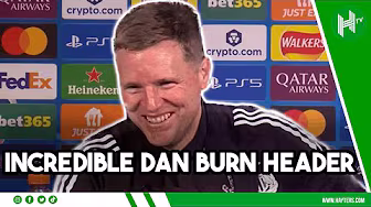 INCREDIBLE Dan Burn header | Eddie Howe | Newcastle 2-0 Athletic Club