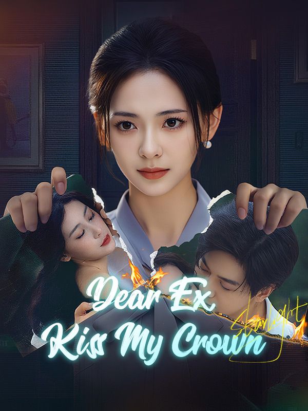 Dear Ex, Kiss My Crown poster