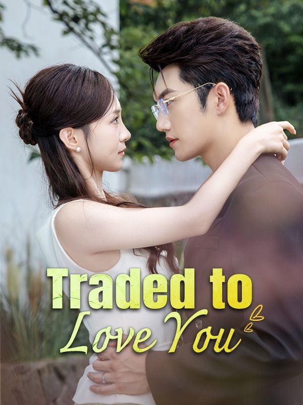 Traded to Love You poster