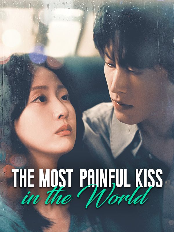 The Most Painful Kiss in the World poster