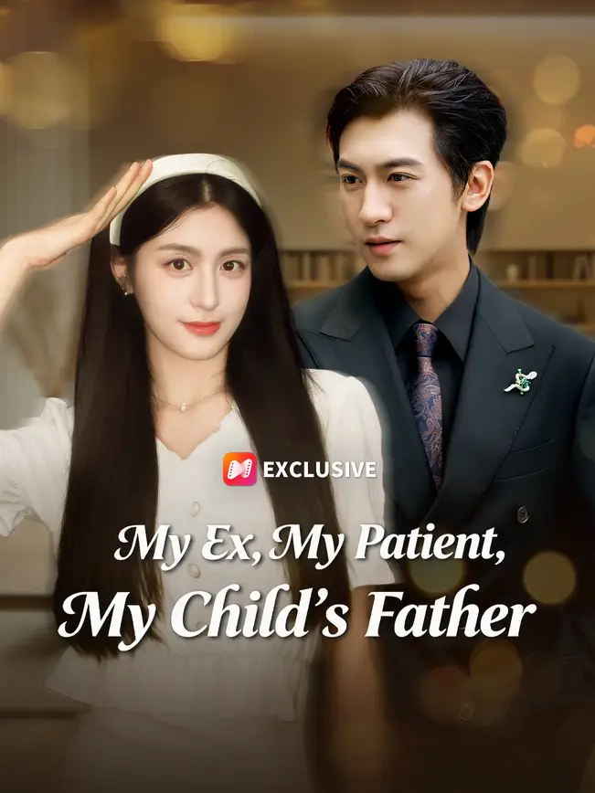 My Ex, My Patient, My Child’s Father poster